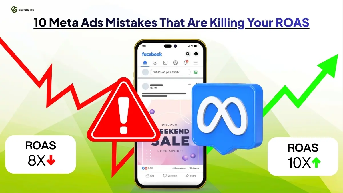 10 Meta Ads Mistakes That Are Killing Your ROAS