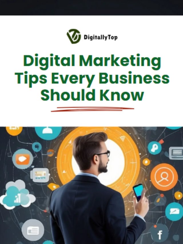 Digital Marketing Tips Every Business Should Know