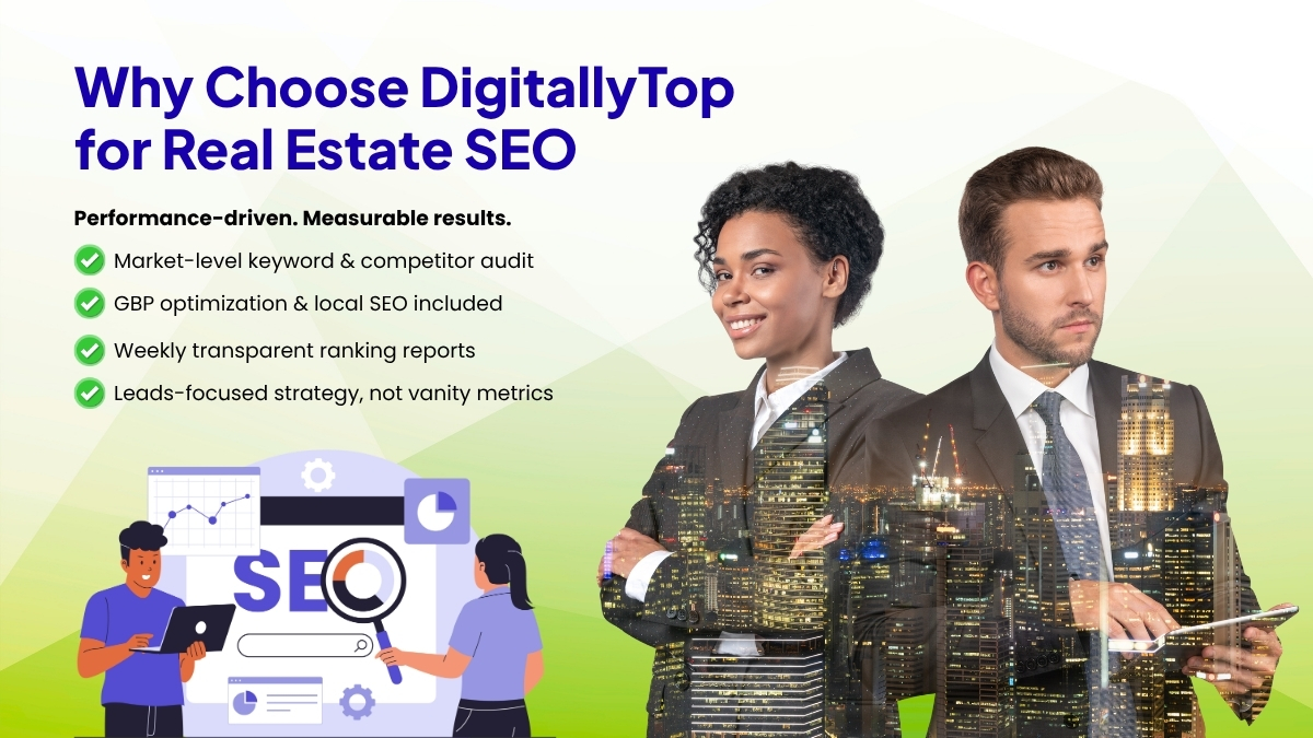 Why Choose DigitallyTop for Real Estate SEO